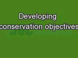 Developing conservation objectives