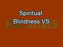 Spiritual Blindness VS