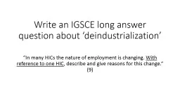Write an IGSCE long answer question about ‘deindustrializ