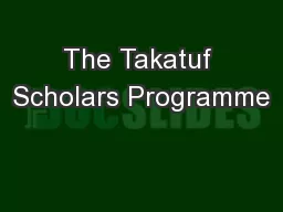The Takatuf Scholars Programme