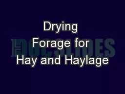 Drying Forage for Hay and Haylage