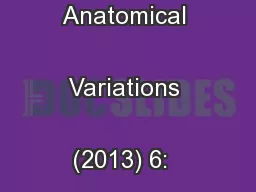 International Journal of Anatomical Variations (2013) 6:  120–
..