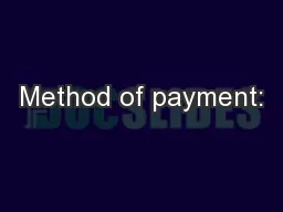 Method of payment: