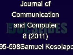 Journal of Communication and Computer 8 (2011) 595-598Samuel Kosolapov