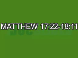 MATTHEW 17:22-18:11