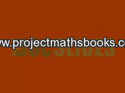 www.projectmathsbooks.com