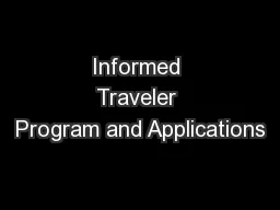Informed Traveler Program and Applications