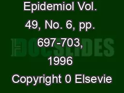 J Clin Epidemiol Vol. 49, No. 6, pp. 697-703, 1996 Copyright 0 Elsevie