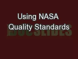 Using NASA Quality Standards