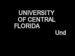 UNIVERSITY OF CENTRAL FLORIDA                                      Und