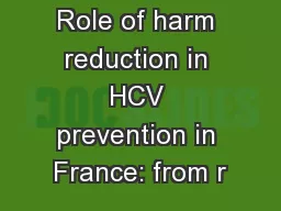 Role of harm reduction in HCV prevention in France: from r
