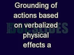 Grounding of actions based on verbalized physical effects a
