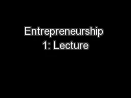 Entrepreneurship 1: Lecture
