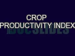 CROP PRODUCTIVITY INDEX