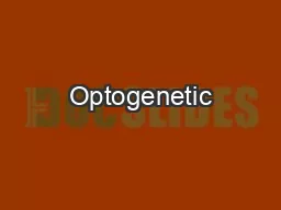 Optogenetic