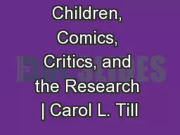 Children, Comics, Critics, and the Research | Carol L. Till