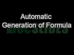 Automatic Generation of Formula