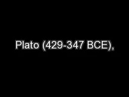 Plato (429-347 BCE),