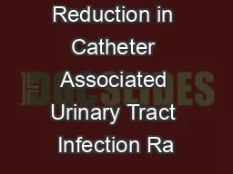 Reduction in Catheter Associated Urinary Tract Infection Ra
