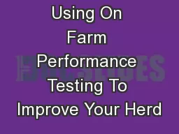 Using On Farm Performance Testing To Improve Your Herd