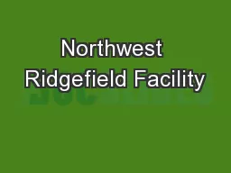 Northwest Ridgefield Facility