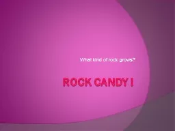 Rock candy !