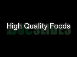 High Quality Foods