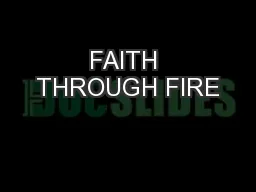 FAITH THROUGH FIRE