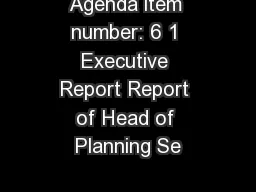 Agenda item number: 6 1 Executive Report Report of Head of Planning Se