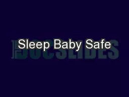 Sleep Baby Safe