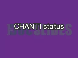 CHANTI status