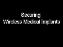Securing Wireless Medical Implants