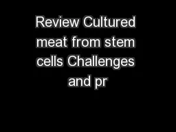 Review Cultured meat from stem cells Challenges and pr