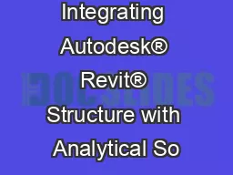 Integrating Autodesk® Revit® Structure with Analytical So