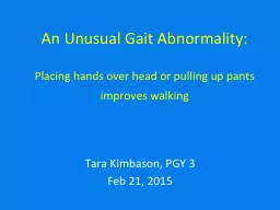 An Unusual Gait Abnormality: