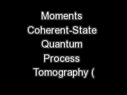 Moments Coherent-State Quantum Process Tomography (