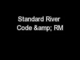 Standard River Code & RM