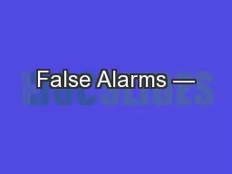False Alarms —
