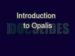 Introduction to Opalis