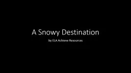 A Snowy Destination