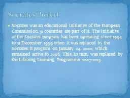 Socrates was an educational initiative of the European Comm