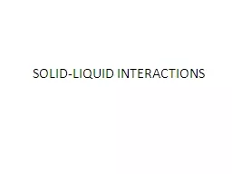 SOLID-LIQUID INTERACTIONS