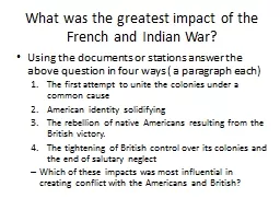 What was the greatest impact of the French and Indian War?