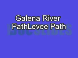 Galena River PathLevee Path