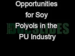 Opportunities for Soy Polyols in the PU Industry