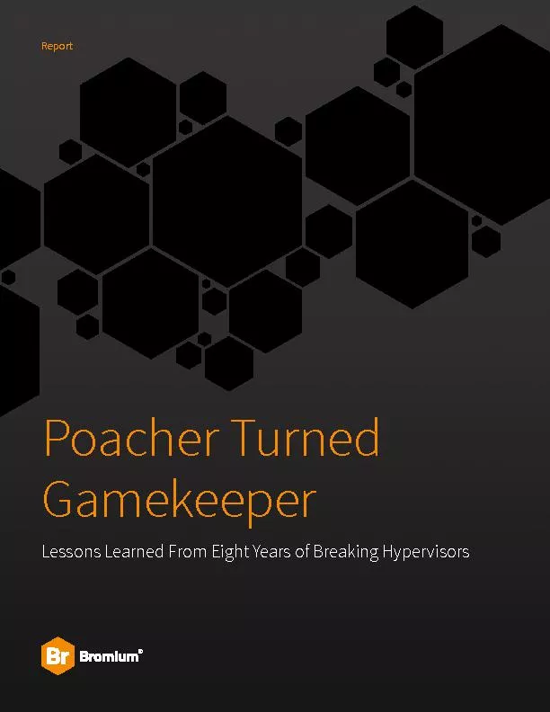 Poacher Turned GamekeeperLessons Learned From Eight Years of Breaking