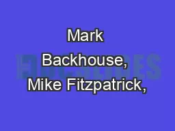 Mark Backhouse, Mike Fitzpatrick,