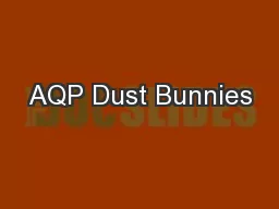AQP Dust Bunnies