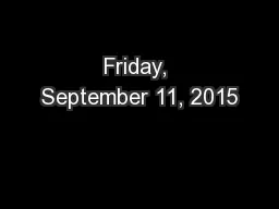 Friday, September 11, 2015