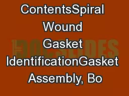 Table of ContentsSpiral Wound Gasket IdentificationGasket Assembly, Bo